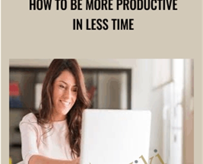 Alexis Meads How to Be More Productive in Less Time » BoxSkill Site