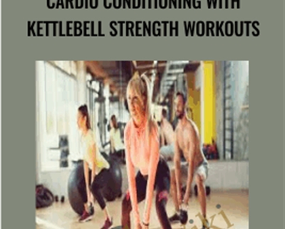 Cardio Conditioning with Kettlebell Strength Workouts » BoxSkill Site
