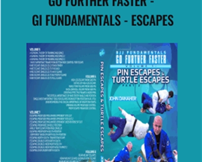 John Danaher Go Further Faster Gi Fundamentals Escapes » BoxSkill Site