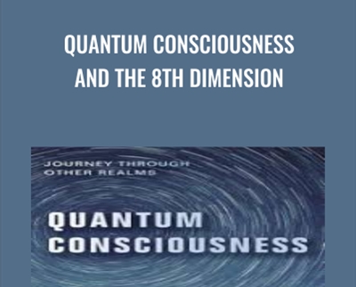 Quantum Consciousness and the 8th Dimension » BoxSkill Site