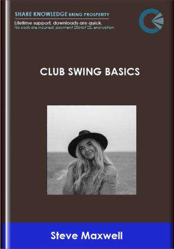 Club Swing Basics Steve » BoxSkill Site