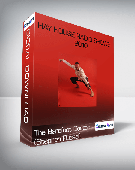 Purchuse The Barefoot Doctor (Stephen Russel) - Hay House Radio Shows - 2010 course at here with price $17 $18.