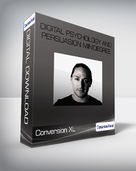 Purchuse Conversion XL - Digital Psychology And Persuasion Minidegree course at here with price $699 $76.