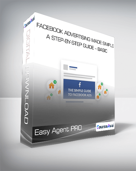 Purchuse Easy Agent PRO - Facebook Advertising Made Simple: A Step-by-Step Guide - BASIC course at here with price $3996 $57.