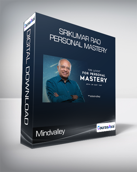 Purchuse Mindvalley - Srikumar Rao - Personal Mastery course at here with price $499 $61.