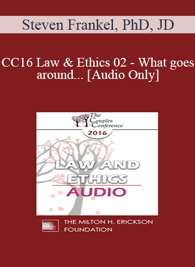 Purchuse [Audio] CC16 Law & Ethics 02 - What goes around... - Steven Frankel