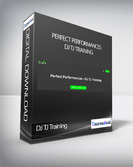 Purchuse DJ TJ Training - Perfect Performances - DJ TJ Training course at here with price $79 $24.