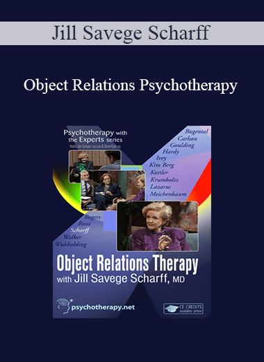 Purchuse Jill Savege Scharff - Object Relations Psychotherapy course at here with price $49 $19.