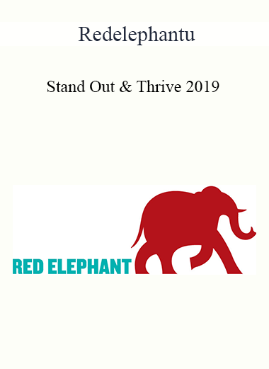 Purchuse Redelephantu - Stand Out & Thrive 2019 course at here with price $197 $56.